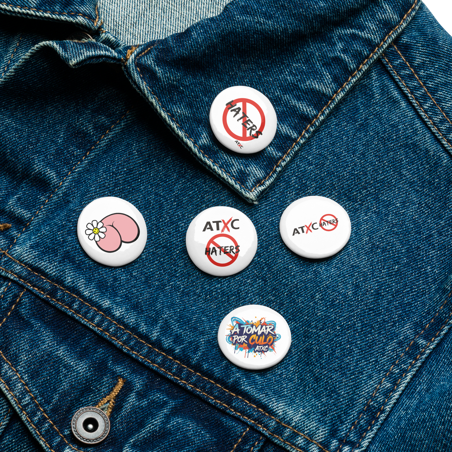 Set de chapas STOP HATERS, A TOMAR POR CULO, NACER CON UNA FLOR EN EL CULO