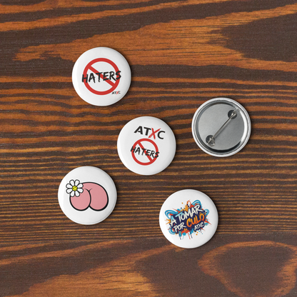Set de chapas STOP HATERS, A TOMAR POR CULO, NACER CON UNA FLOR EN EL CULO